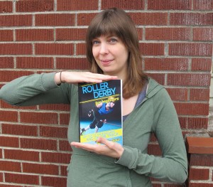 Kelley/Frisky, after the birth of her awesome roller derby resource book.